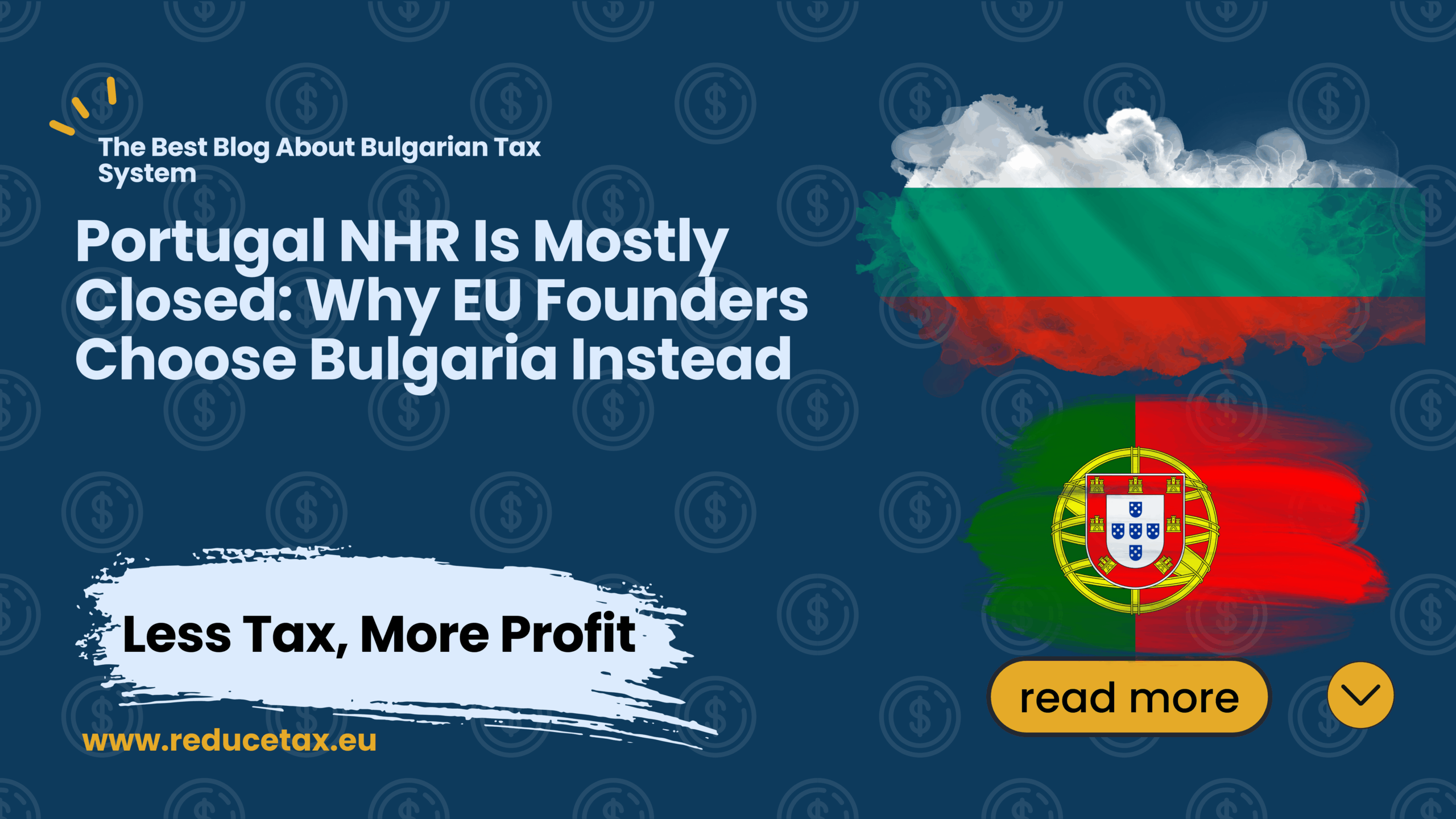 Portugal NHR Is Mostly Closed: Why EU Founders Choose Bulgaria Instead